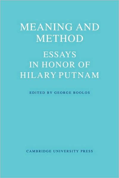 Meaning and Method: Essays in Honor of Hilary Putnam