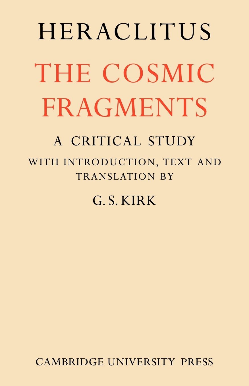 Heraclitus: The Cosmic Fragments