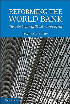 Reforming the World Bank: Twenty Years of Trial - and Error