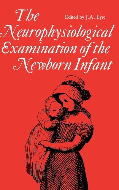 Neurophysiological Examination Of The Newborn Infant