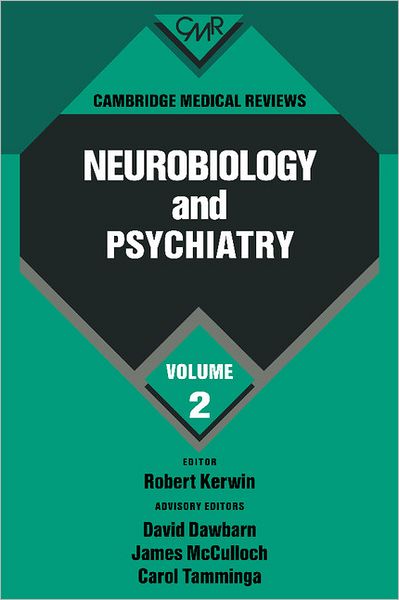 Cambridge Medical Reviews: Neurobiology and Psychiatry, Volume 2