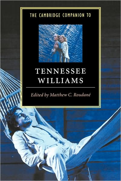 The Cambridge Companion to Tennessee Williams