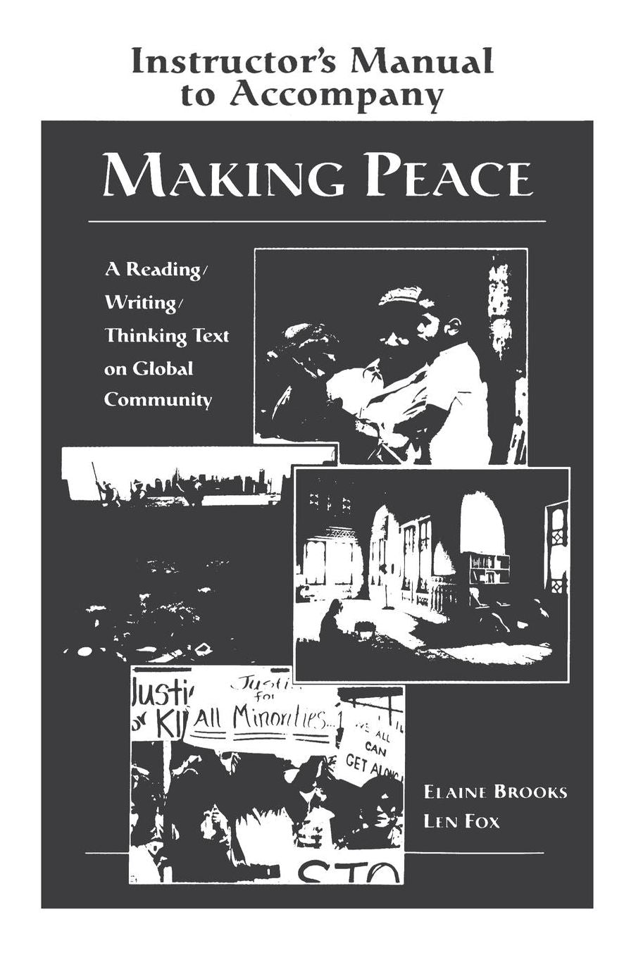 Making Peace: A Reading/Writing/Thinking Text on Global Community