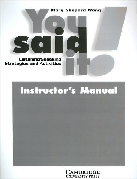 You Said It! Instructor's Manual: Listening/Speaking Strategies and Activities