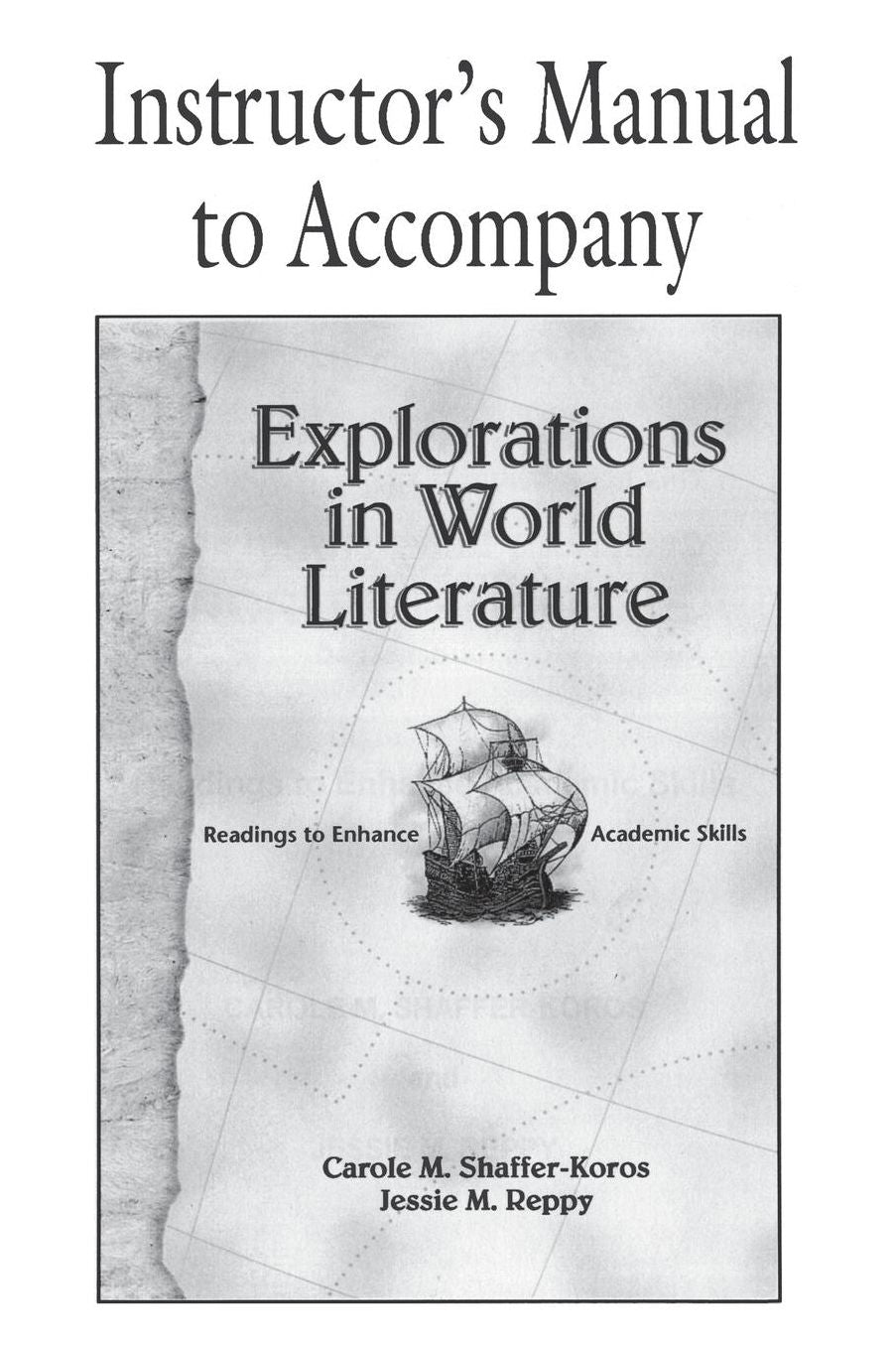 Explorations in World Literature Instructor's Manual: Readings to Enhance Academic Skills