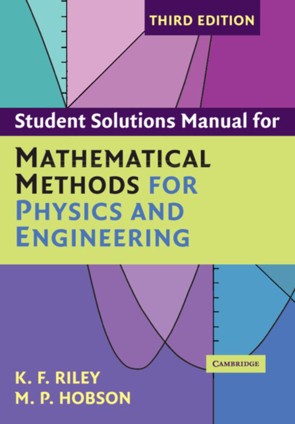 Student Solution Manual for Mathematical Methods for Physics and Engineering