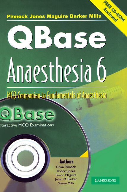 QBase Anaesthesia, Volume 6: MCQ Companion to Fundamentals of Anaesthesia