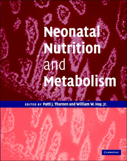 Neonatal Nutrition and Metabolism