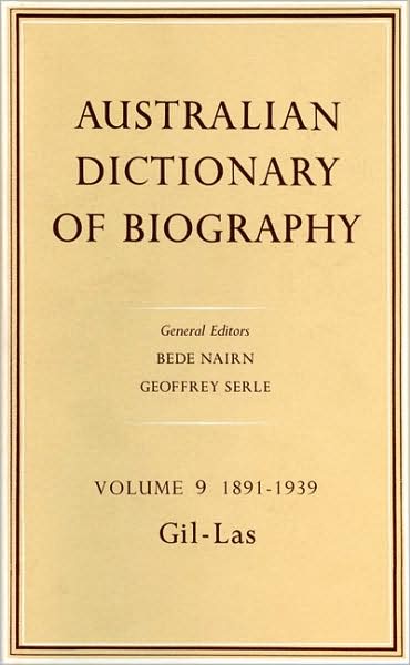 Australian Dictionary of Biography Volume 9: 1891-1939, Gil-Las
