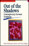 Out of the Shadows: Contemporary German Feminism