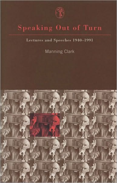Speaking out of Turn: Lectures and Speeches, 1940-1991