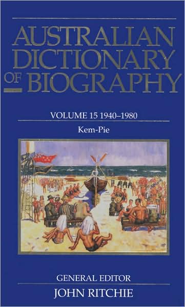 Australian Dictionary of Biography: 1940-1980 Kem-Pie