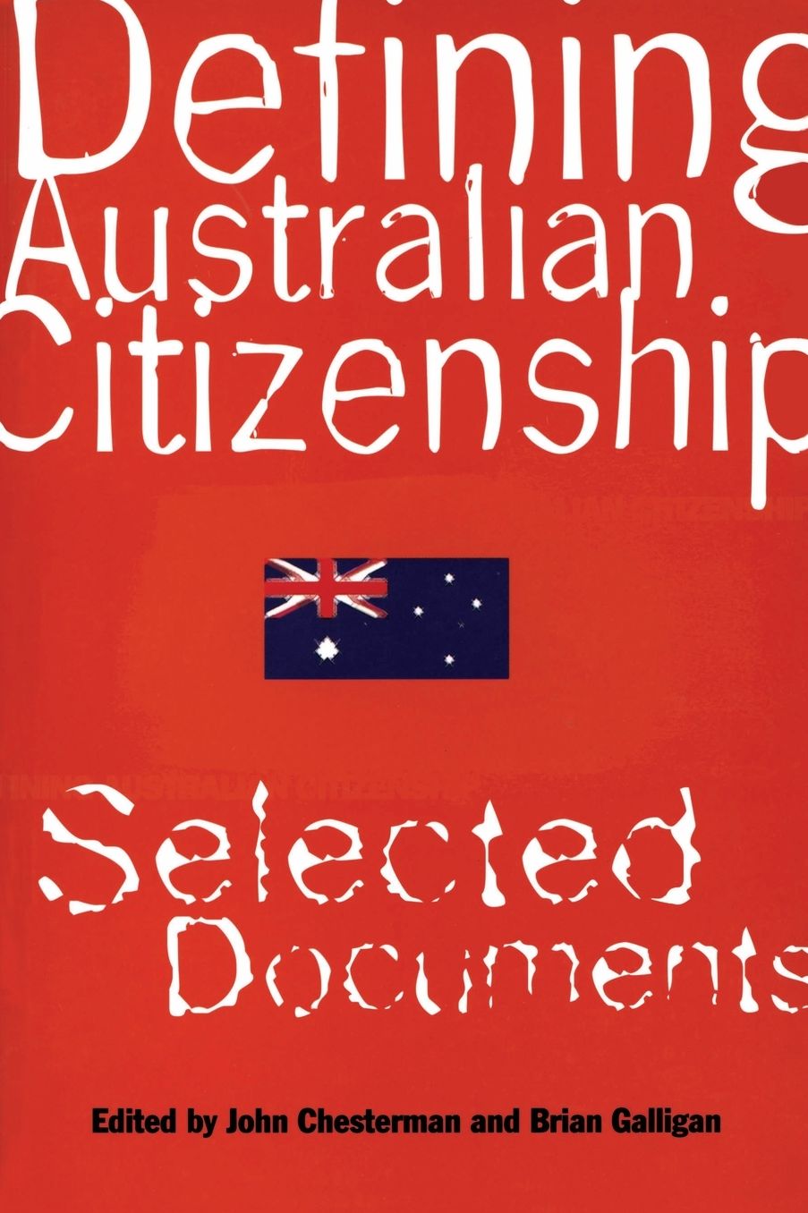 Defining Australian Citizenship: Selected Documents