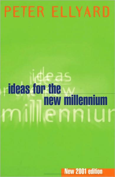 Ideas for the New Millennium