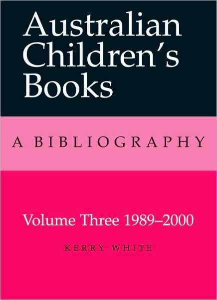 Australian Children's Books: Volume 3, 1989-2000