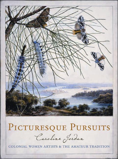 Picturesque Pursuits: Colonial Women Artists and the Amateur Tradition