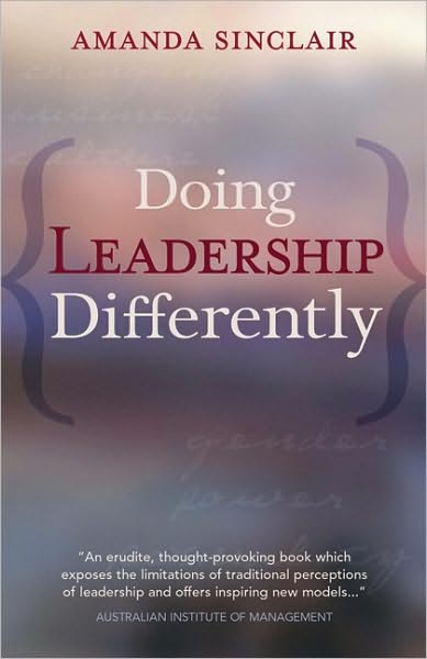 Doing Leadership Differently: Gender, Power, and Sexuality in a Changing Business Culture