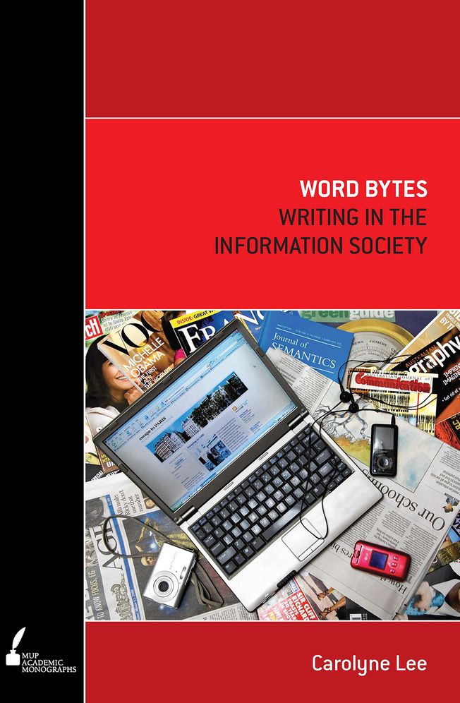 Word Bytes: Writing in the Information Society