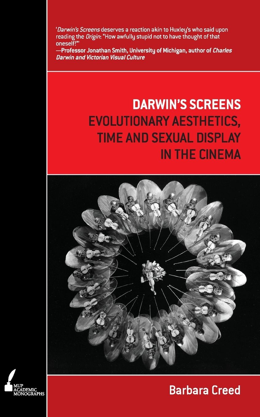Darwin's Screens: Evolutionary Aesthetics, Time and Sexual Display in the Cinema
