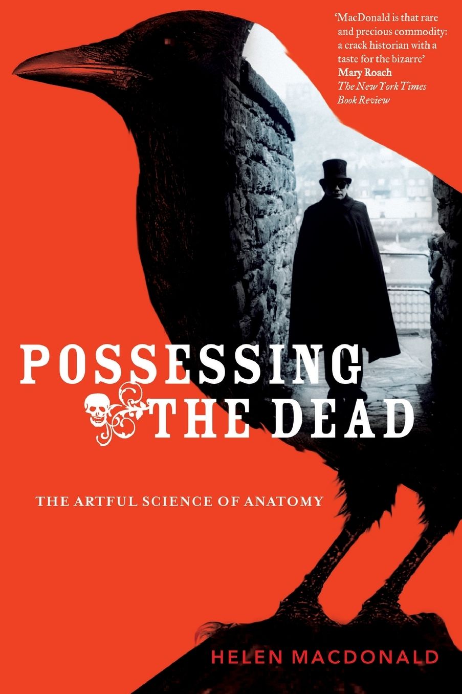 Possessing the Dead: The Artful Science of Anatomy