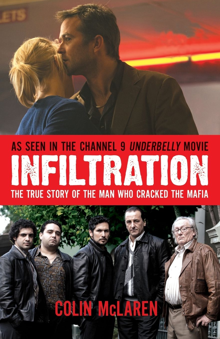 Infiltration: The True Story of the Man Who Cracked the Mafia