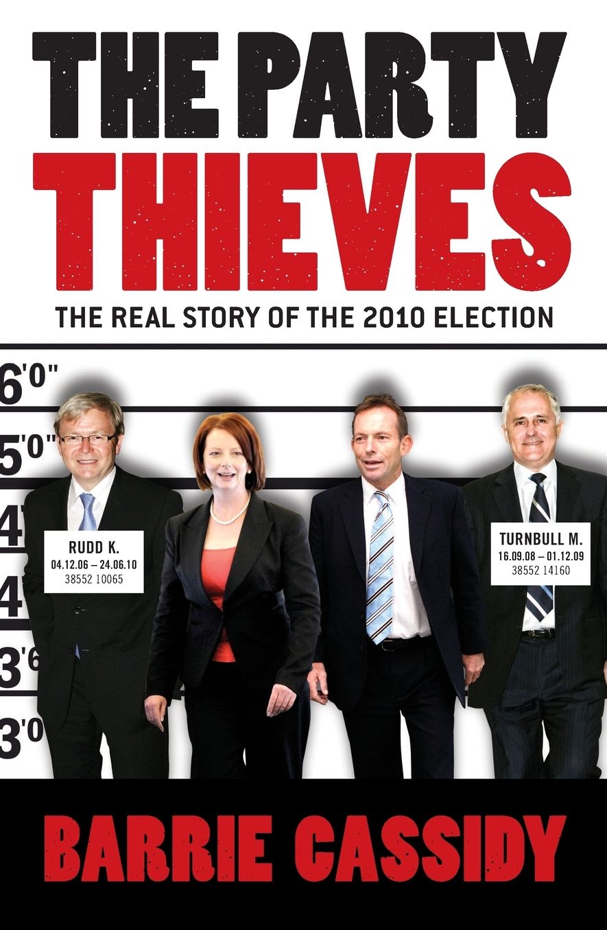 The Party Thieves: The Real Story of the 2010 Election