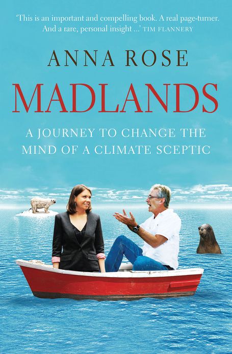 Madlands: A Journey to Change the Mind of a Climate Sceptic