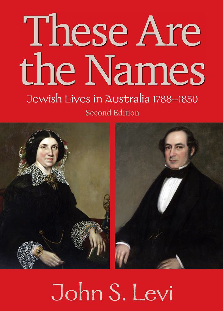These Are the Names: Jewish Lives in Australia, 1788-1850