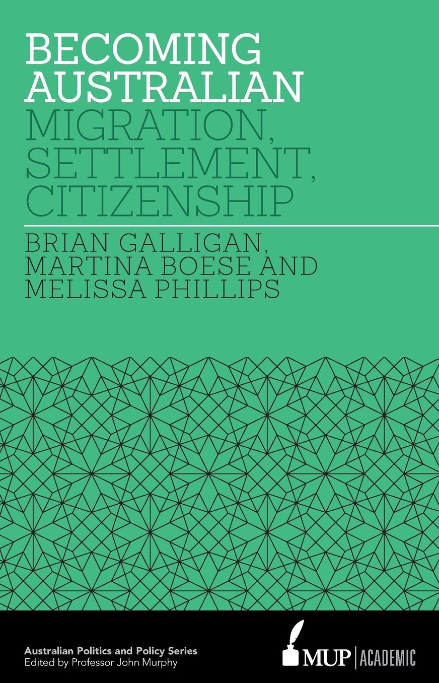 Becoming Australian: Migration, Settlement and Citizenship