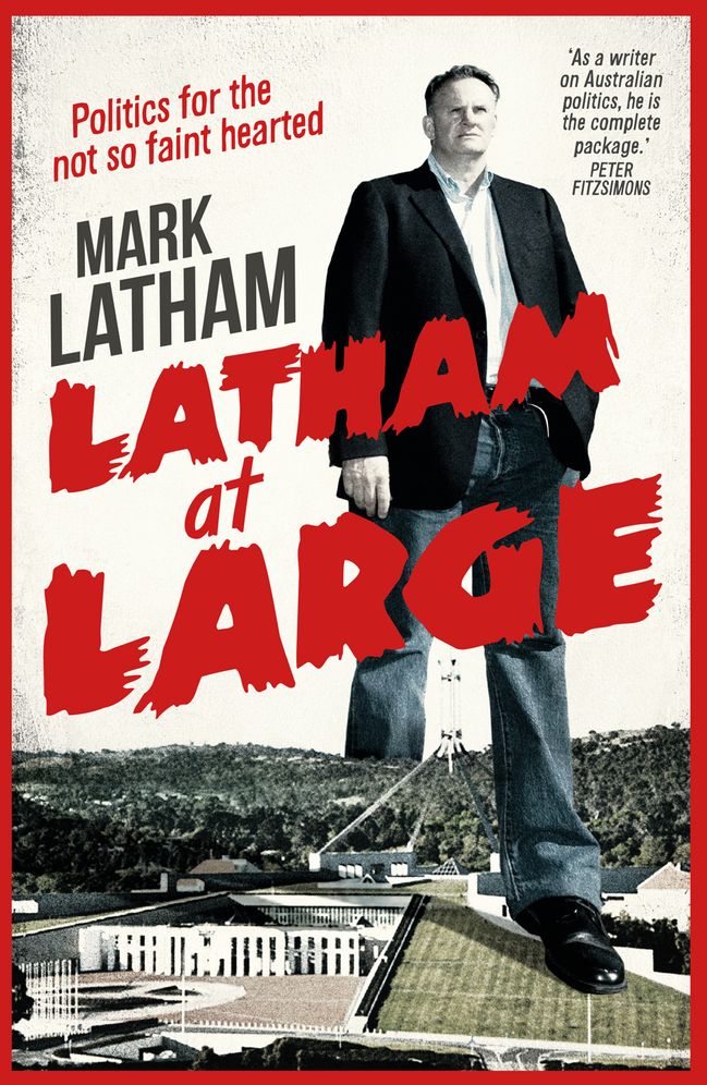 Latham at Large: Mark Latham
