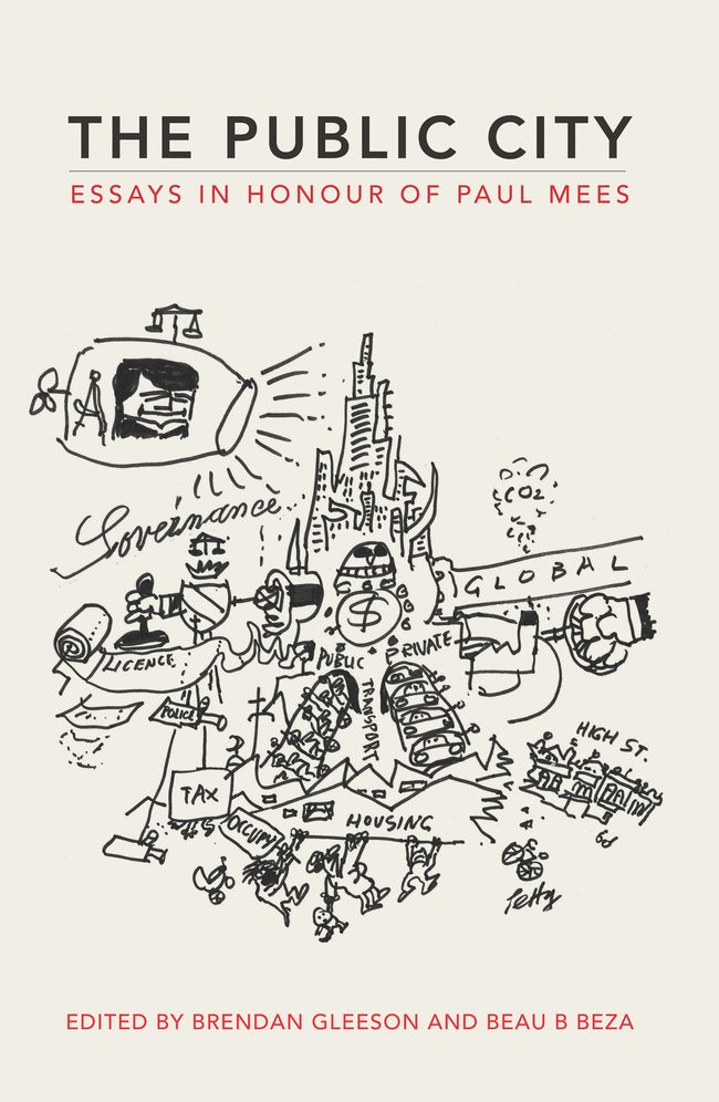 The Public City: Essays in honour of Paul Mees