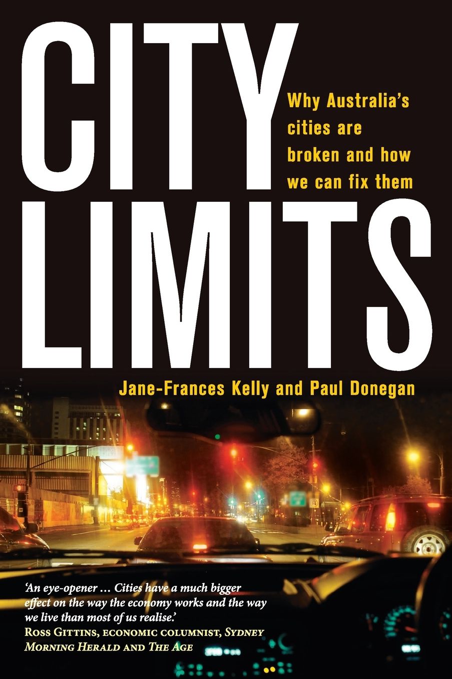 City Limits: Why Australia's Cities Are Broken and How We Can Fix Them