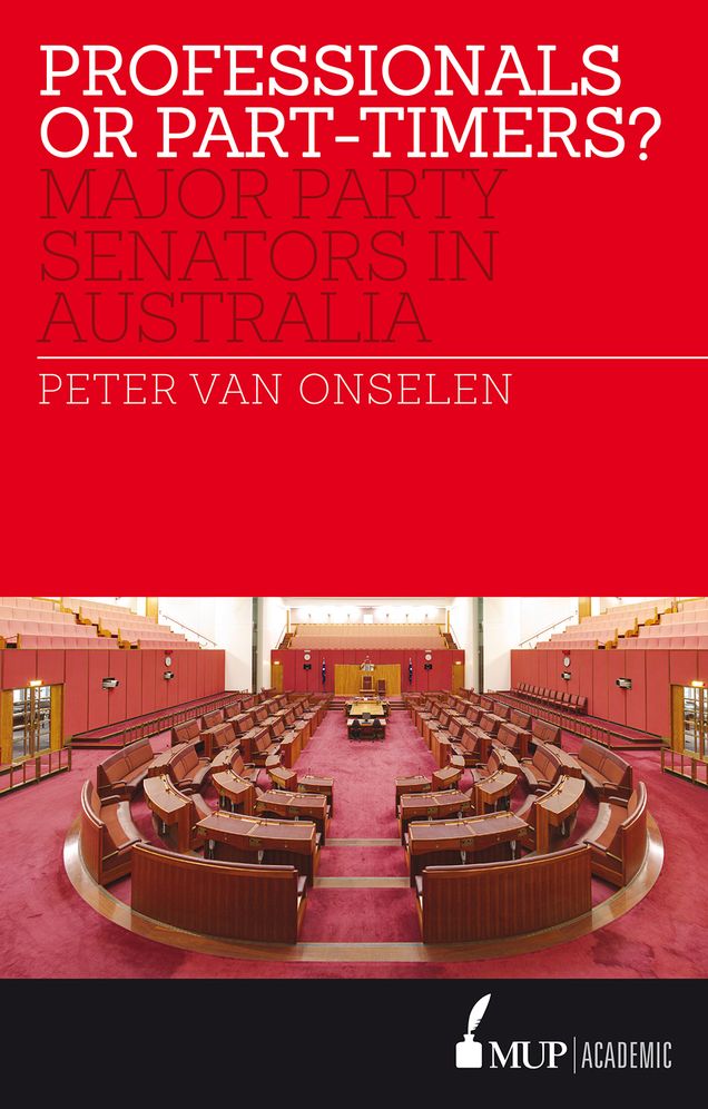 Professionals or Part-timers?: Major Party Senators in Australia