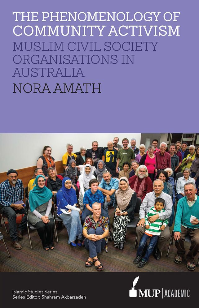 ISS 19 The Phenomenology of Community Activism: Muslim Civil Society Organisations in Australia