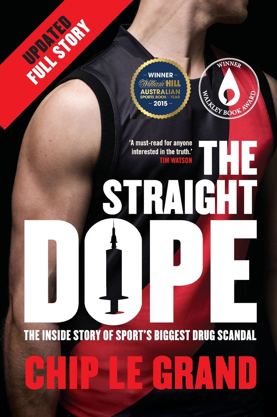 The Straight Dope Updated Edition: The Inside Story of Sport's Biggest Drug Scandal