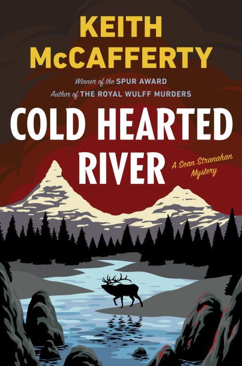 Cold Hearted River: A Sean Stranahan Mystery
