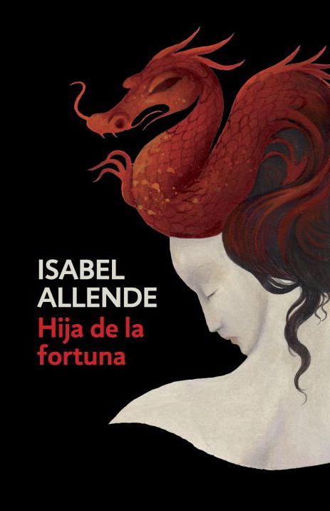 Hija de la fortuna: Daughter of Fortune - Spanish-language Edition