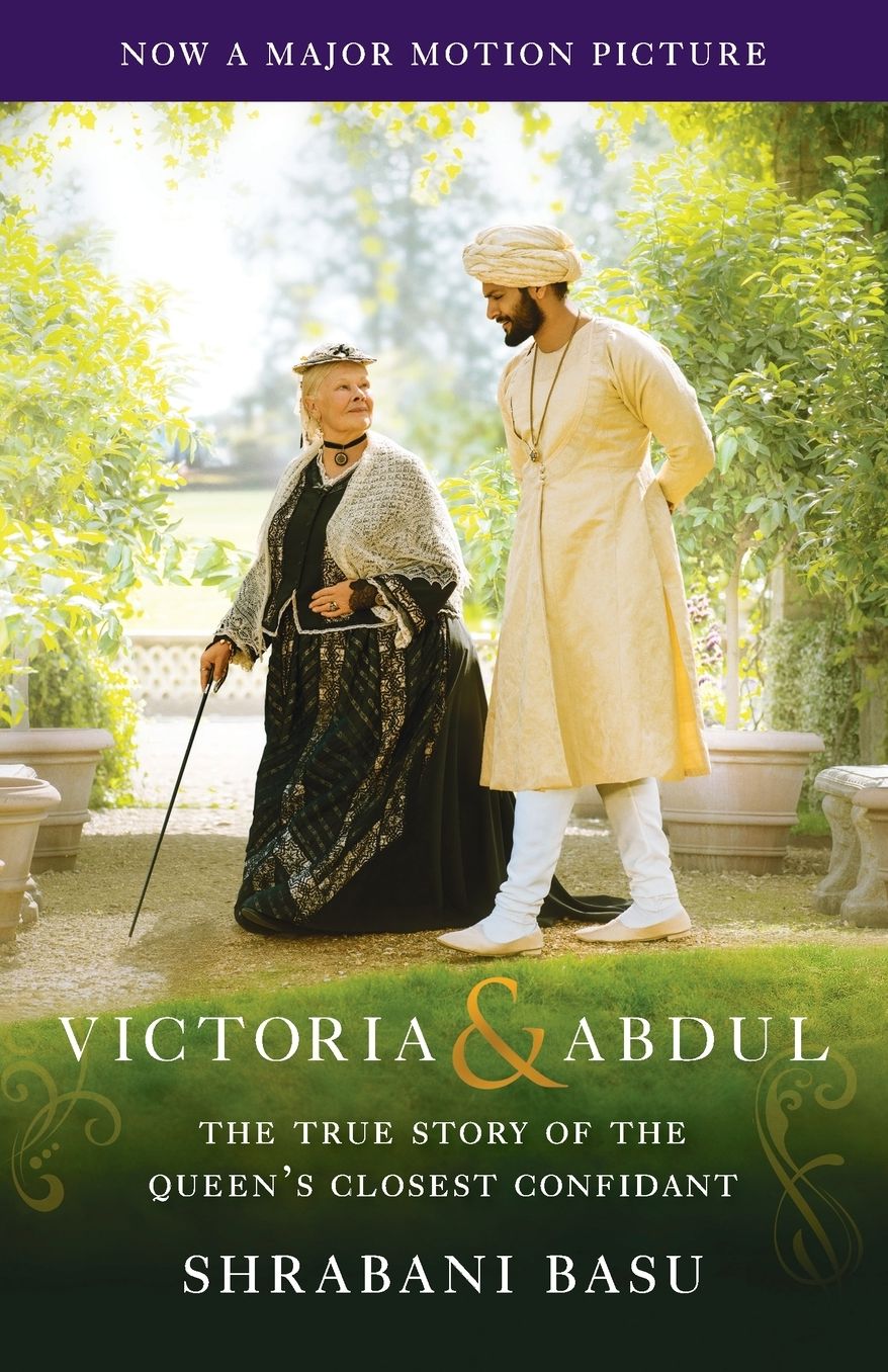 Victoria & Abdul: The True Story of the Queen's Closest Confidant (Movie Tie-in)