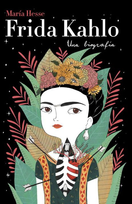 Frida Kahlo: Una biografía