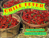 Chile Fever: A Celebration of Peppers