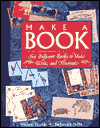 Make a Book: Six Different Books to Make, Write and Illustrate
