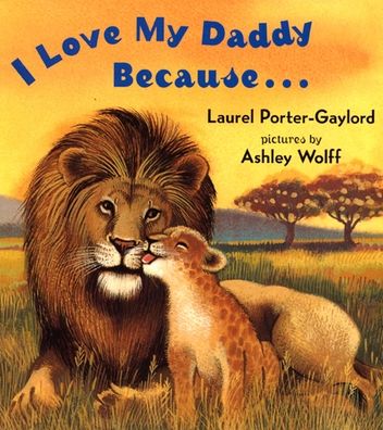 I Love My Daddy Because...