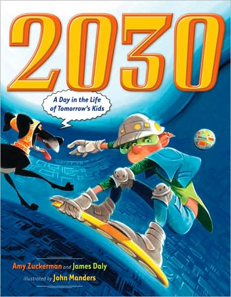 2030: A Day in the Life of Tomorrow's Kids: A Day in the Life of Tomorrow's Kids