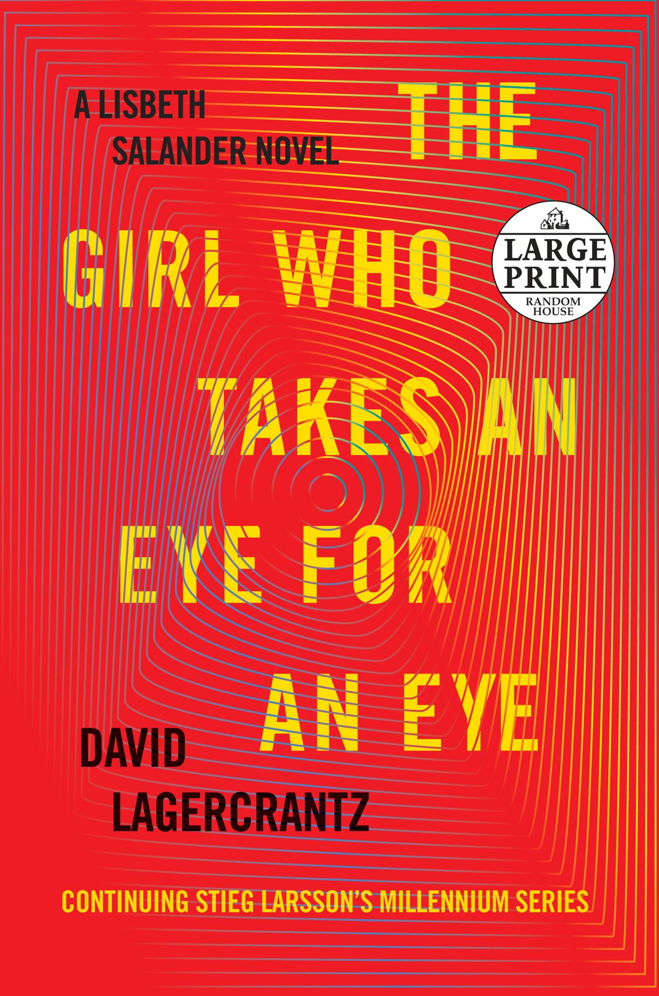 The Girl Who Takes an Eye for an Eye (The Girl with the Dragon Tattoo Series #5)