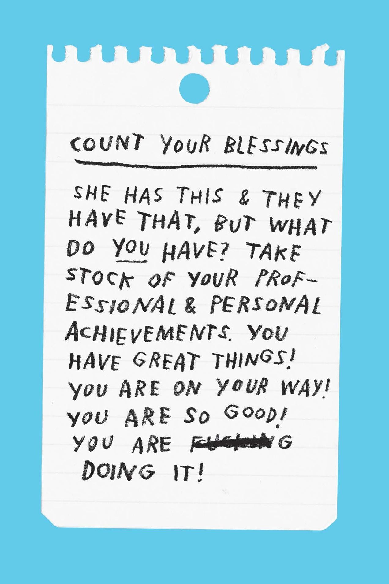 Things Are What You Make of Them: Life Advice for Creatives