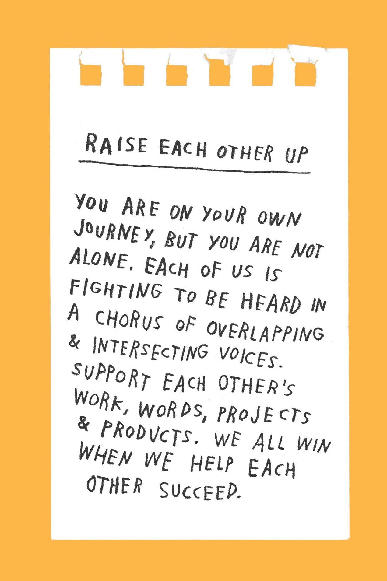 Things Are What You Make of Them: Life Advice for Creatives