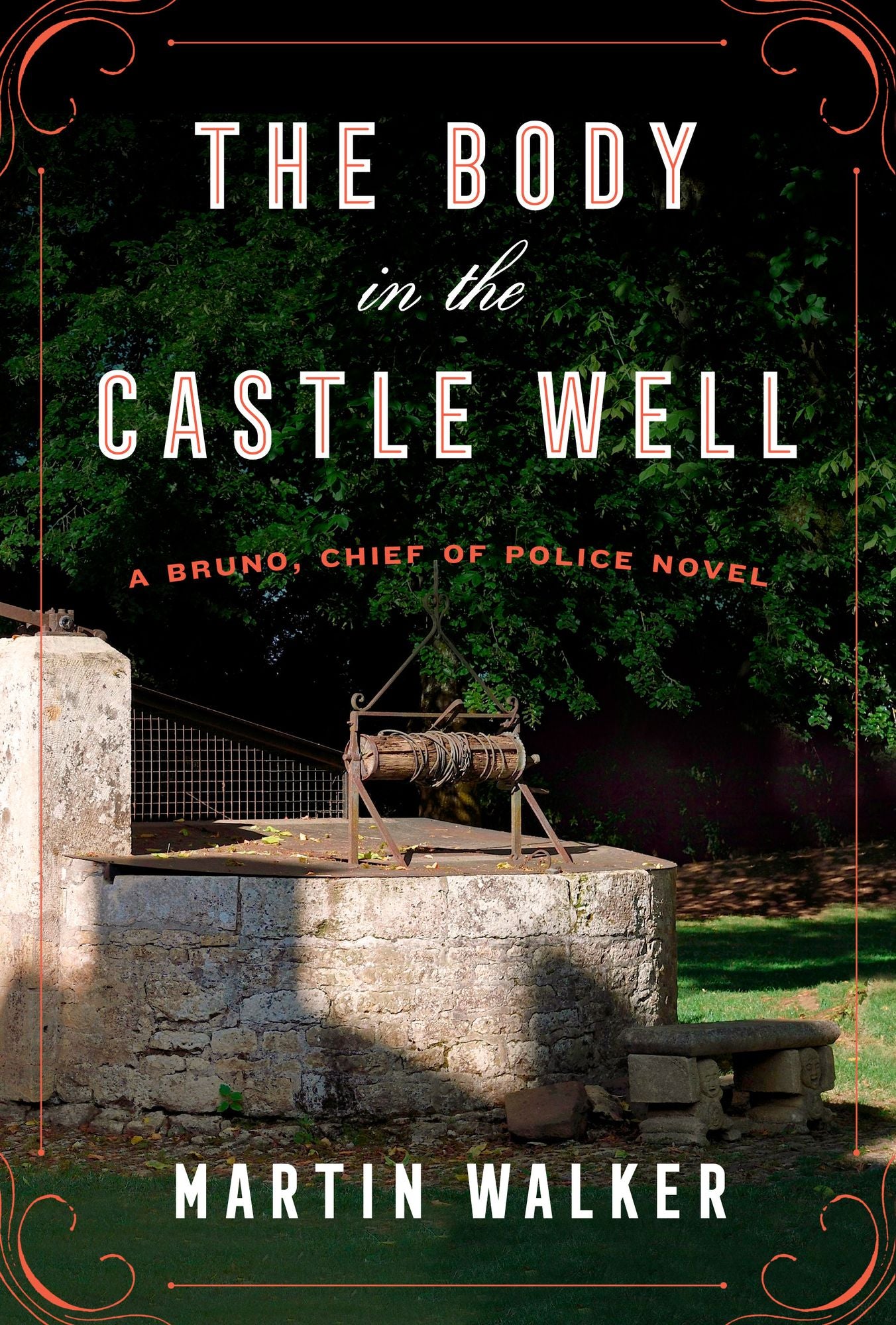 The Body in the Castle Well: A Bruno, Chief of Police novel