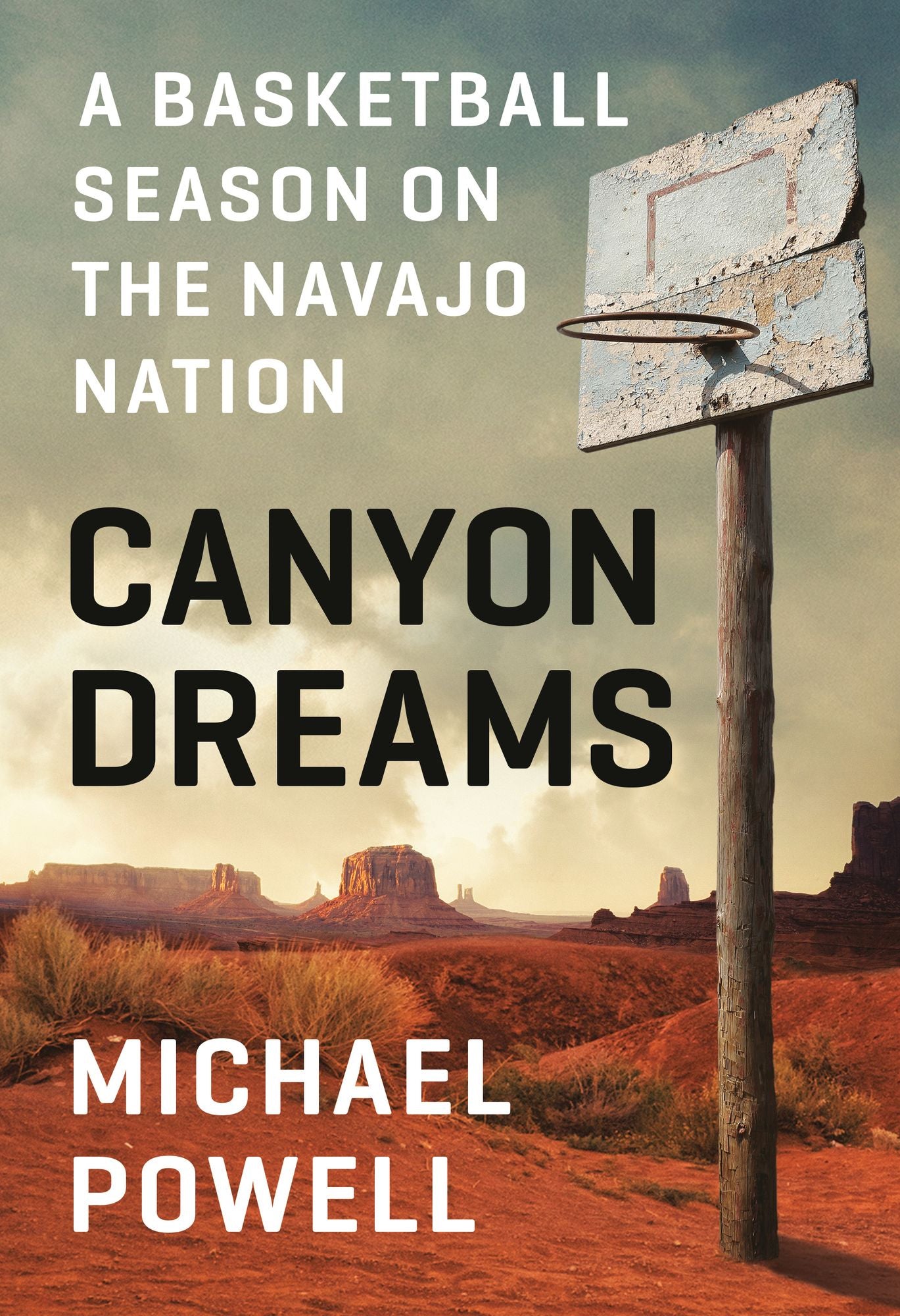Canyon Dreams : A Basketball Season on the Navajo Nation
