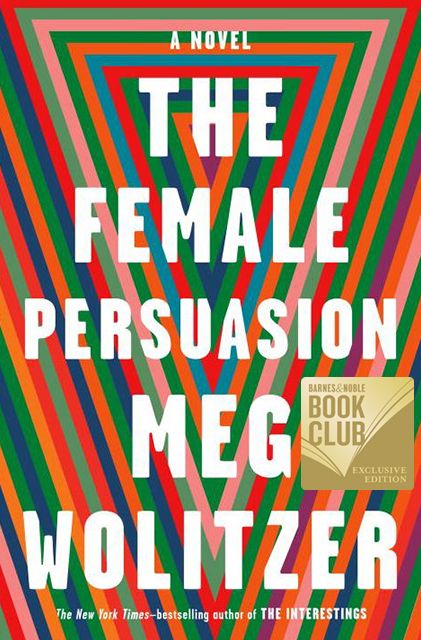 The Female Persuasion (B&N Exclusive Edition)