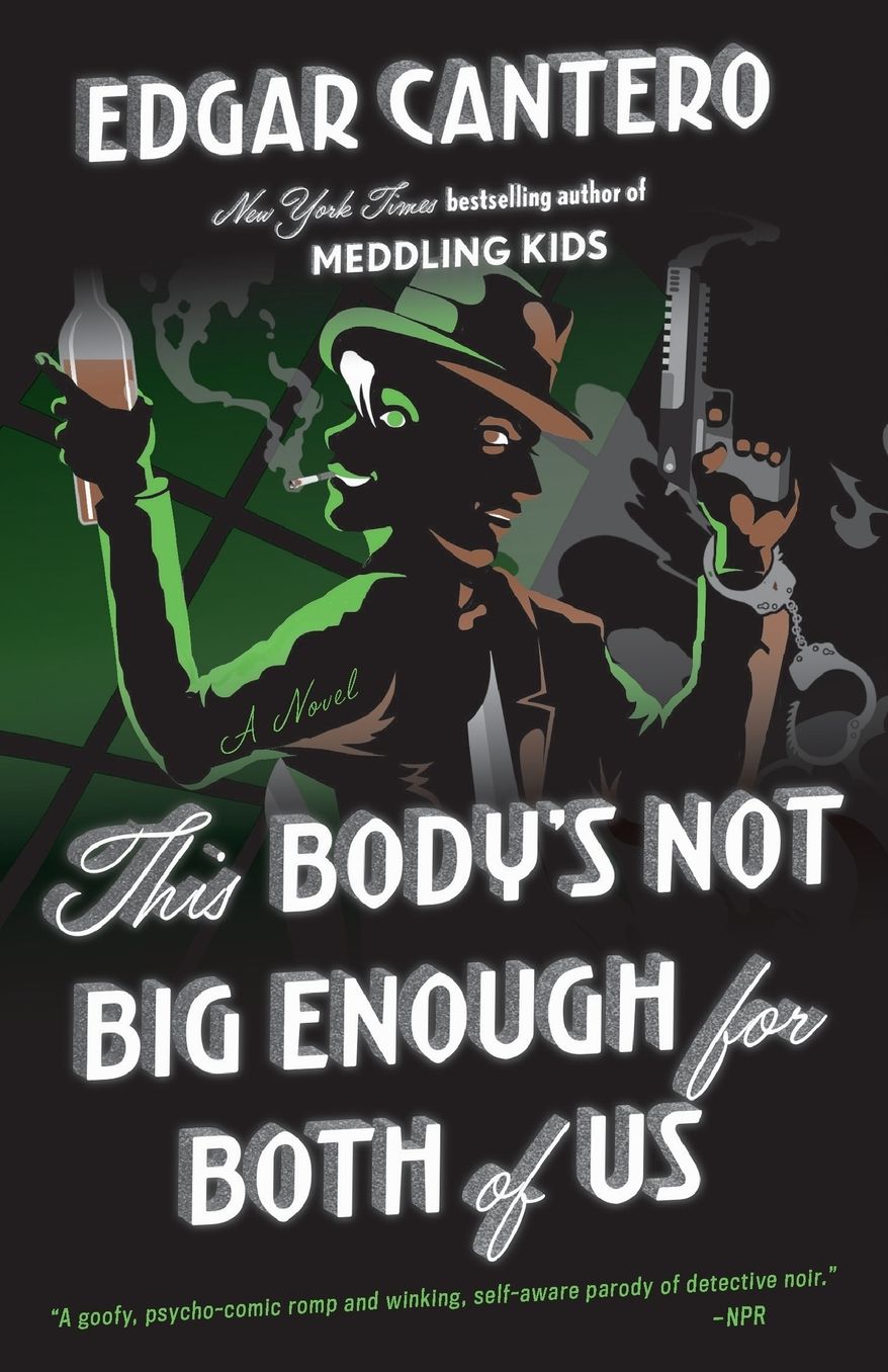 This Body's Not Big Enough for Both of Us: A Novel